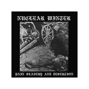 Nuclear Winter - Pain Slavery and Desertion Image